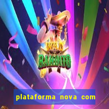 plataforma nova com b么nus de cadastro plataforma com bonus de cadastro facebook